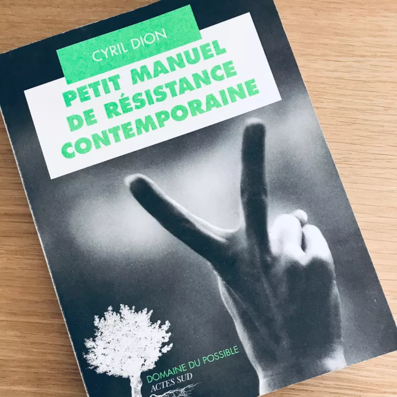 Morceaux choisis : Petit manuel de résistance contemporaine