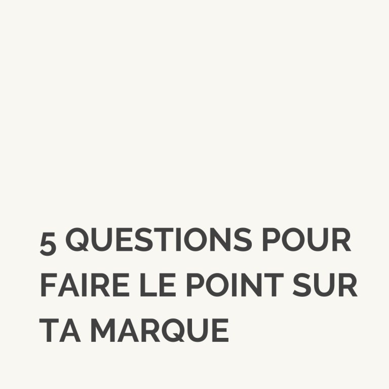 Comment faire le point sur ton business en 5 questions